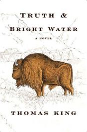 book cover of Truth and Bright Water by Thomas King