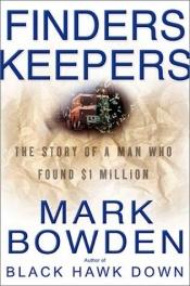 book cover of Finders Keepers: The Story of a Man Who Found $1 Million by Mark Bowden