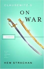 book cover of Clausewitz's On War (Books that Changed the World) by Hew Strachan