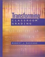 book cover of Transforming Classroom Grading by Robert J. Marzano