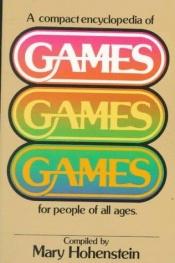 book cover of Games for People of All Ages: A Compact Encyclopedia by Mary Hohenstein