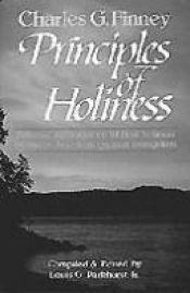 book cover of Principles of Holiness: Selected Messages on Biblical Holiness by Charles G. Finney