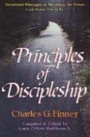book cover of Principles of discipleship by Charles G. Finney