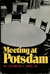 book cover of Meeting at Potsdam by Charles L. Mee