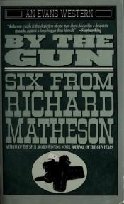 book cover of By the Gun: Six from Richard Matheson by リチャード・マシスン