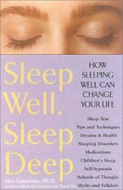 book cover of Sleep Well, Sleep Deep by Alex Lukeman