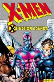 book cover of X-Men: X-tinction Agenda (Marvel Comics) by Chris Claremont