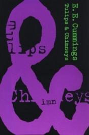 book cover of Tulips and Chimneys by E. E. Cummings