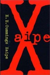 book cover of Xaipe by E. E. Cummings