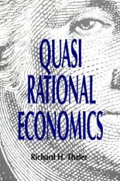 book cover of Quasi rational economics by Richard Thaler