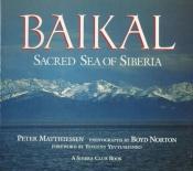 book cover of Baikal: Sacred Sea of Siberia by Peter Matthiessen