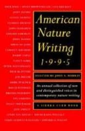 book cover of American Nature Writing 1995 by John Murray