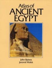 book cover of Atlas of Ancient Egypt by John Baines