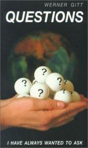 book cover of Fragen, die immer wieder gestellt werden by Werner Gitt