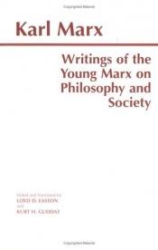 book cover of Writings of the Young Marx on Philosophy and Society by Karl Marx