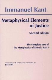 book cover of The metaphysical elements of justice by Emmanuel Kant