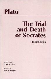 book cover of The Trial and Death Of Socrates by Platón