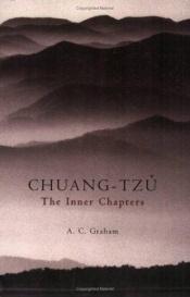 book cover of Chuang tsu: Inner chapters. A new translation by Gia-fu Feng and Jane English. Photography by Jane English. Calligr by Zhuangzi
