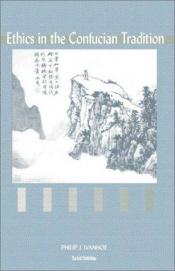 book cover of Ethics in the Confucian Tradition: The Thought of Mencius and Wang Yang-ming (American Academy of Religion Academy Serie by Philip J. Ivanhoe