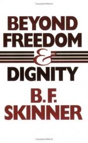 book cover of Beyond Freedom and Dignity by B. F. Skinner