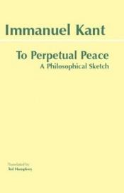 book cover of Naar de eeuwige vrede : een filosofisch ontwerp by Immanuel Kant