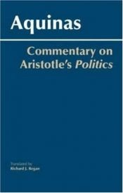 book cover of Commentary on Aristotle's Politics by Thomas Aquinas