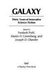 book cover of Galaxy, thirty years of innovative science fiction by edited by Frederik Pohl