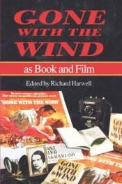 book cover of Gone With the Wind As Book and Film by author not known to readgeek yet