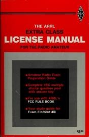 book cover of Arrl Extra Class License Manual for the Radio Amateur by 
