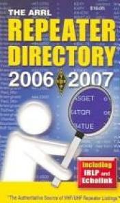book cover of ARRL Repeater Directory 2006 by ARRL