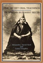 book cover of The secret oral teachings in Tibetan Buddhist sects by Alexandra David-Néel