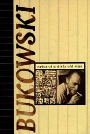 book cover of Notas de um velho Safado. notes of a dirty old man by Чарльз Буковски