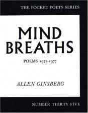 book cover of Mind Breaths by Аллен Гинзберг