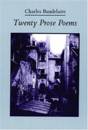 book cover of Twenty Prose Poems (French Edition) by Charles Baudelaire
