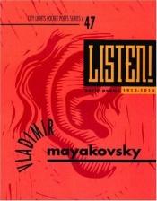 book cover of Listen! Early Poems (City Lights Pocket Poets Series) by Vladimir Mayakovsky