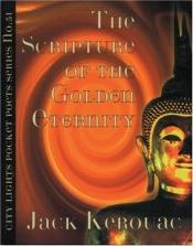 book cover of La scrittura dell'eternità dorata by Jack Kerouac
