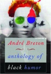 book cover of Anthology of Black Humor by André Breton
