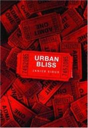 book cover of Urban Bliss by Janice Eidus
