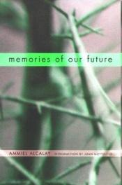 book cover of Memories of Our Future by Ammiel Alcalay