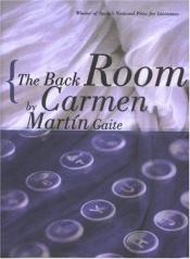 book cover of The back room by Carmen Gaite