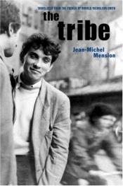 book cover of The tribe by Jean-Michel Mension