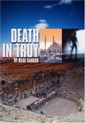 book cover of Death in Troy by Bilge Karasu