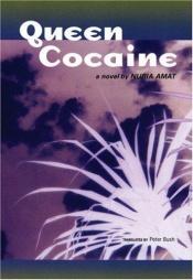book cover of Queen Cocaine by Nuria Amat