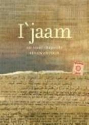 book cover of I'Jaam: An Iraqi Rhapsody by Sinan Antoon