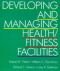 Developing and Managing Health