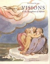 book cover of Visions of the Daughters of Albion by William Blake