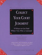 book cover of Collect Your Court Judgement: California Edition (3rd ed) by Gini Graham Scott