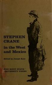book cover of Stephen Crane in the West and Mexico by Stephen Crane