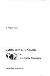 book cover of Dorothy L.Sayers: Literary Biography by Ralph E. Hone