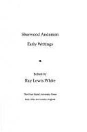 book cover of Sherwood Anderson : Early Writings by Sherwood Anderson